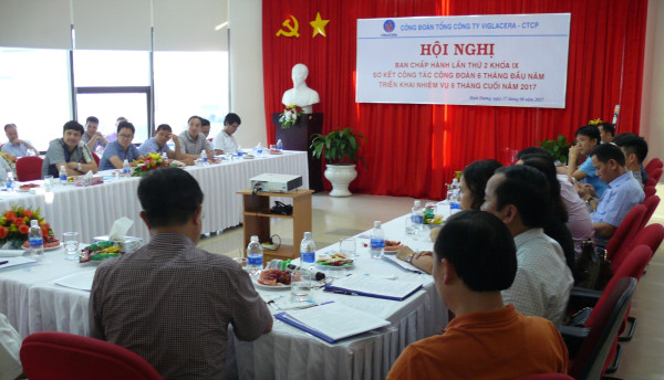 Hội nghị BCH Công đoàn TCty Viglacera - CTCP lần thứ 2, khoá IX nhiệm kỳ (2017-2022)